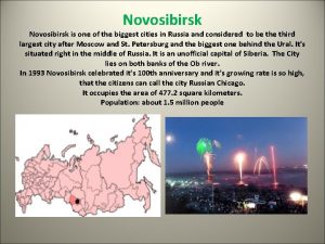 Novosibirsk is one of the biggest cities in