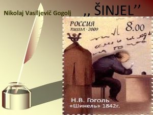 Nikolaj Vasiljevi Gogolj INJEL Nikolaj Vasiljevi Gogolj 1809