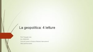 La geopolitica 4 letture Prof Pasquale Iuso A