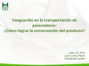 Vanguardia en la transportacin de perecederos Cmo lograr