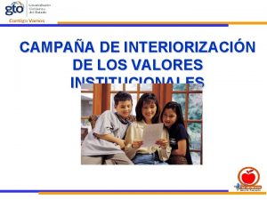 EFICACIA CAMPAA DE INTERIORIZACIN DE LOS VALORES INSTITUCIONALES