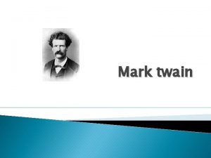 Mark twain biography Born on November 30 1835