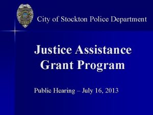 City of Stockton Police Department Justice Assistance Grant