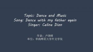 Topic Dance and Music Song Dance with my