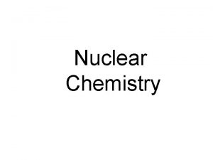 Nuclear Chemistry Nuclear Chemistry Part 04 B Induced