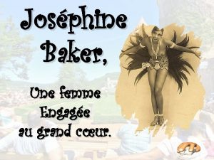 Josphine Baker Une femme Engage au grand cur