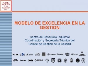 MODELO DE EXCELENCIA EN LA GESTION Centro de