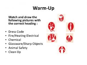 WarmUp Match and draw the following pictures with