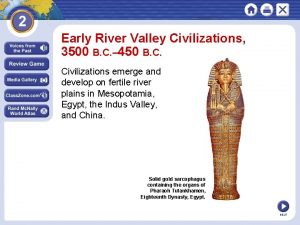 Early River Valley Civilizations 3500 B C 450