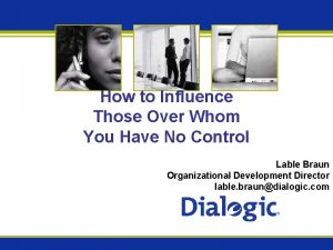 How to Influence Those Over Whom You Have