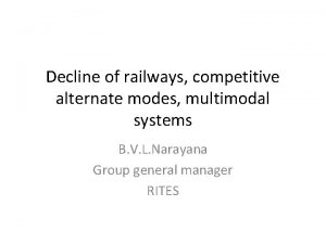 Decline of railways competitive alternate modes multimodal systems