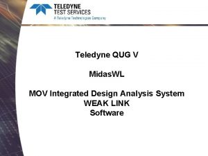 Teledyne QUG V Midas WL MOV Integrated Design