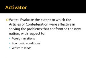 Activator Write Evaluate the extent to which the