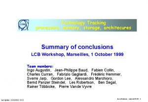 CERN Technology Tracking processors memory storage architecures Summary