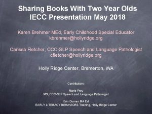 Sharing Books With Two Year Olds IECC Presentation