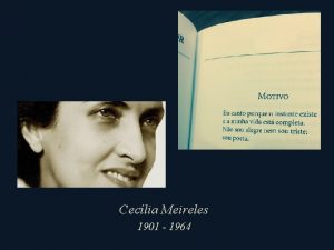 Ceclia Meireles 1901 1964 Em meio nossa rotina