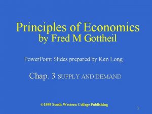 Principles of Economics by Fred M Gottheil Power