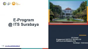 ITS Global Engagement EProgram ITS Surabaya ITS Global