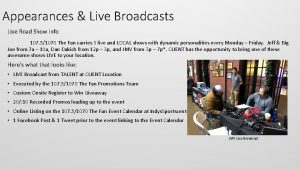 Appearances Live Broadcasts Live Road Show Info 107