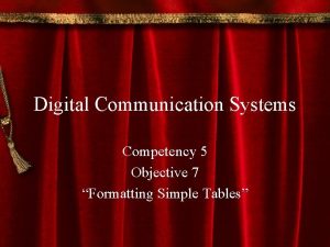 Digital Communication Systems Competency 5 Objective 7 Formatting