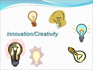 InnovationCreativity Problems cannot be solved by thinking within