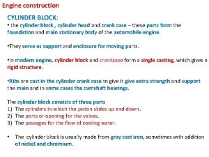 Engine construction CYLINDER BLOCK the cylinder block cylinder