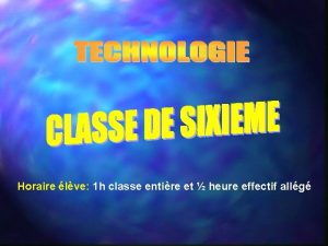 Horaire lve 1 h classe entire et heure