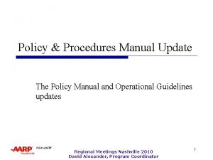 Policy Procedures Manual Update The Policy Manual and