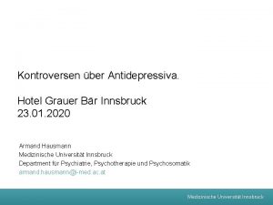 Kontroversen ber Antidepressiva Hotel Grauer Br Innsbruck 23