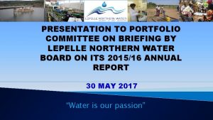 PRESENTATION TO PORTFOLIO COMMITTEE ON BRIEFING BY LEPELLE