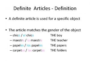 Definite Articles Definition A definite article is used