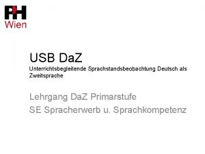 USB Da Z Unterrichtsbegleitende Sprachstandsbeobachtung Deutsch als Zweitsprache
