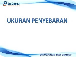 Yang dimaksud dengan ukuran penyebaran adalah persebaran data