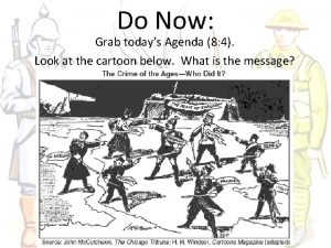 Do Now Grab todays Agenda 8 4 Look