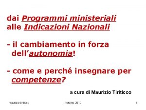 dai Programmi ministeriali alle Indicazioni Nazionali il cambiamento