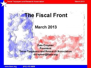 Texas Taxpayers and Research Association The Fiscal Front