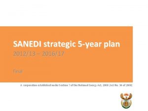 SANEDI strategic 5 year plan 201213 201617 Final