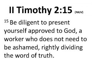 II Timothy 2 15 15 Be NKJV diligent