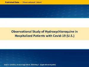 Published Data Observational Cohort Observational Study of Hydroxychloroquine