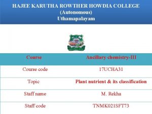 HAJEE KARUTHA ROWTHER HOWDIA COLLEGE Autonomous Uthamapalayam Course