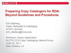 Preparing Copy Catalogers for RDA Beyond Guidelines and