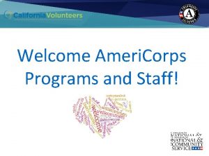 Ameri Corps Advantage California Volunteers Grantee Training Conference