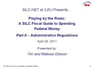 SILCNET at ILRU Presents Playing by the Rules