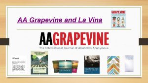 AA Grapevine and La Vina AA Grapevine Mission