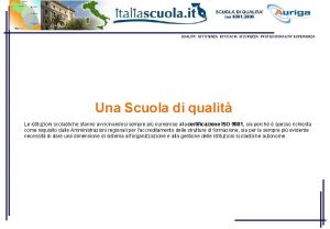 QUALITA EFFICIENZA EFFICACIA SICUREZZA PROFESSIONALITA ESPERIENZA Una Scuola