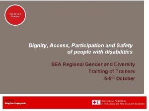 Genderand Diversity Dignity Access Participation and Safety of