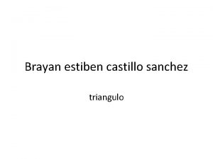 Brayan estiben castillo sanchez triangulo Fernando de rojas