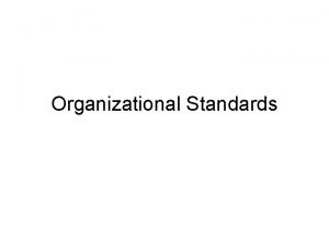Organizational Standards Daytoday operations Organizational chart Operating plan