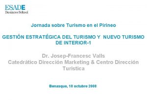 Jornada sobre Turismo en el Pirineo GESTIN ESTRATGICA