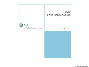 OVID LWW TOTAL ACCESS 12222021 2005 Ovid Technologies